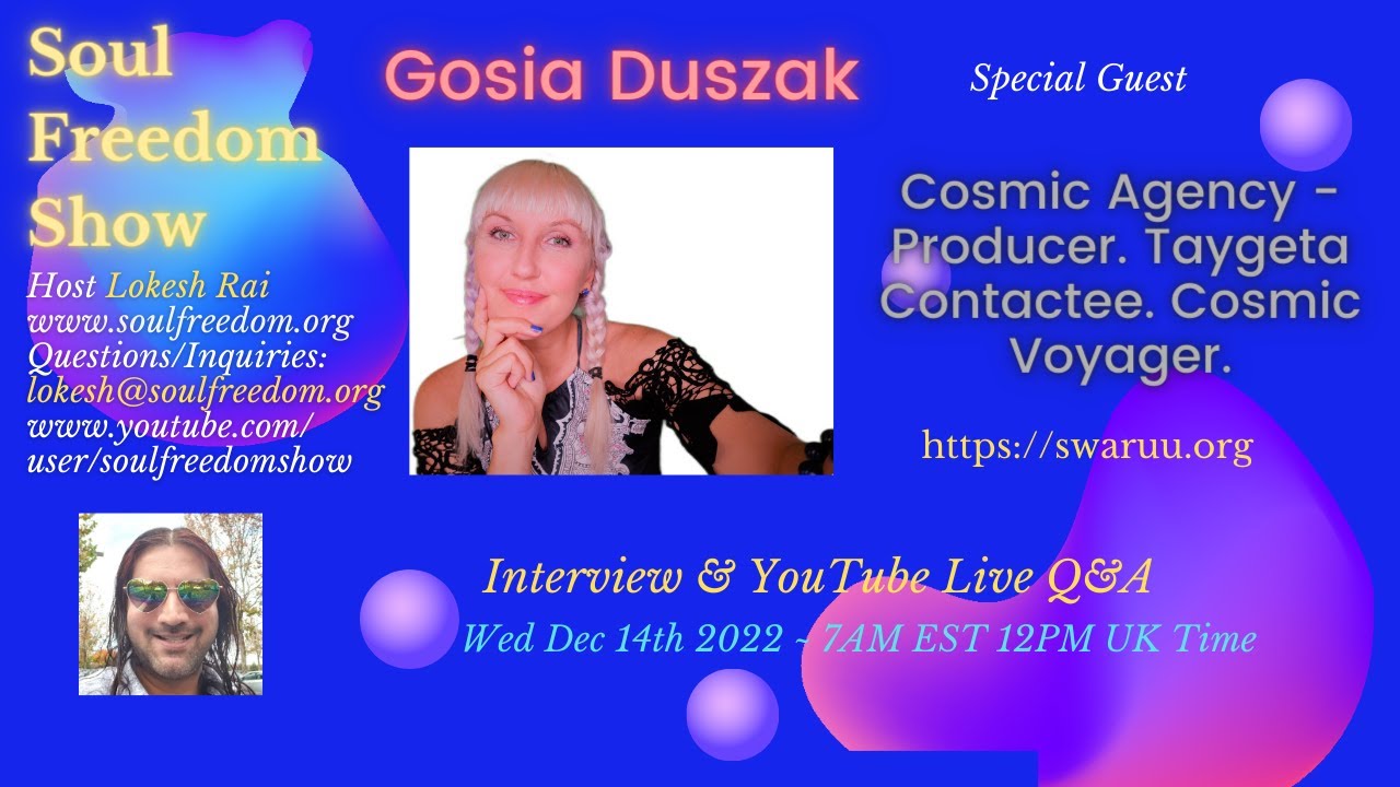Gosia Duszak ~ Cosmic Agency ~ Taygeta Contactee ~ Interview with Lokesh Rai