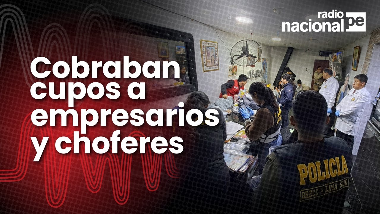Perú Unidos: PNP desarticula banda dedicada a extorsionar transportistas entre Lima y Callao