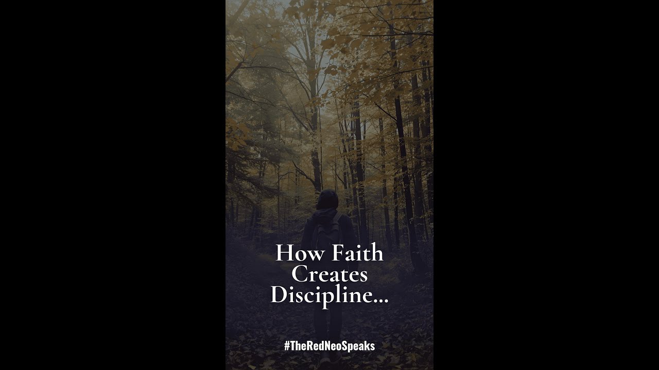 How Faith Creates Discipline