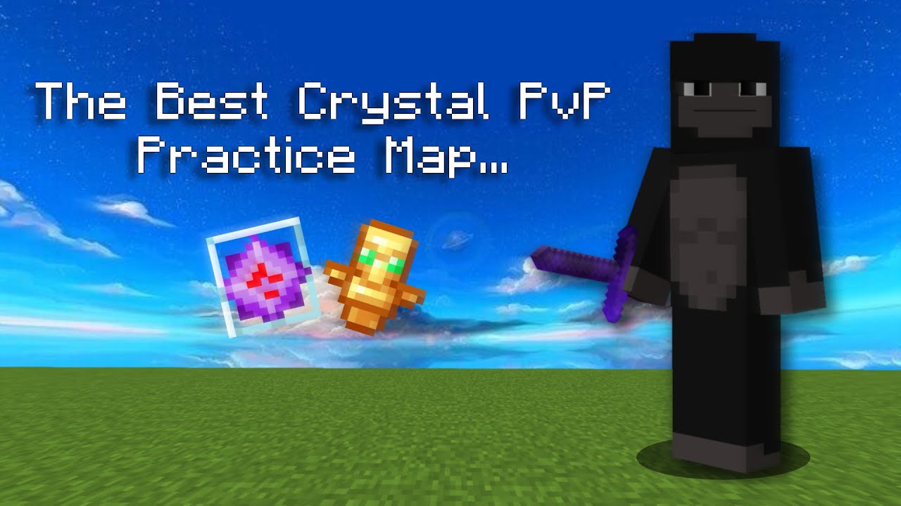 The best crystal pvp practice map....
