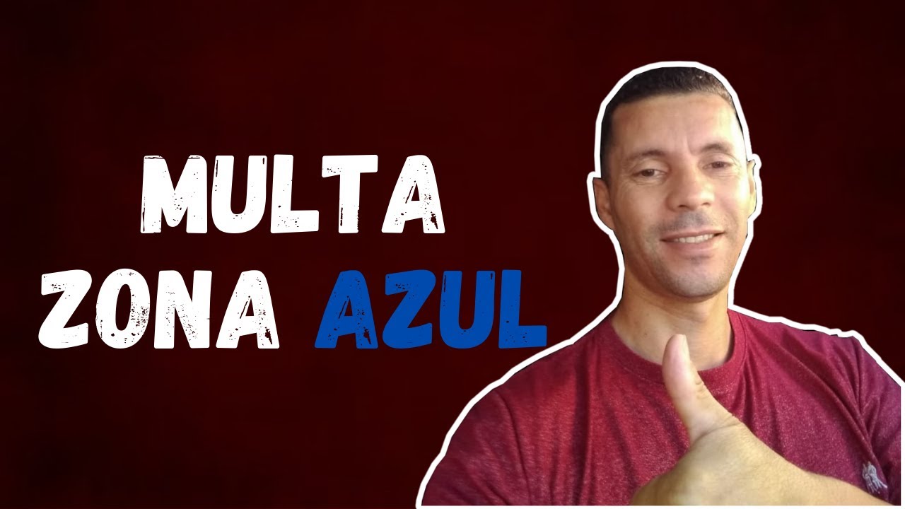 MULTA PARA QUEM NÃO COLOCAR ZONA AZUL