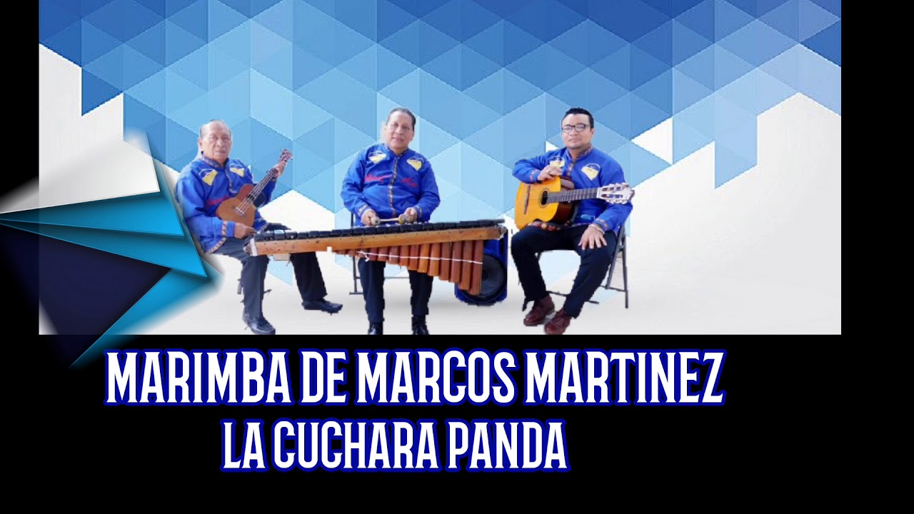 LA CUCHARA PANDA, MARIMBA DE MARCOS MARTINEZ