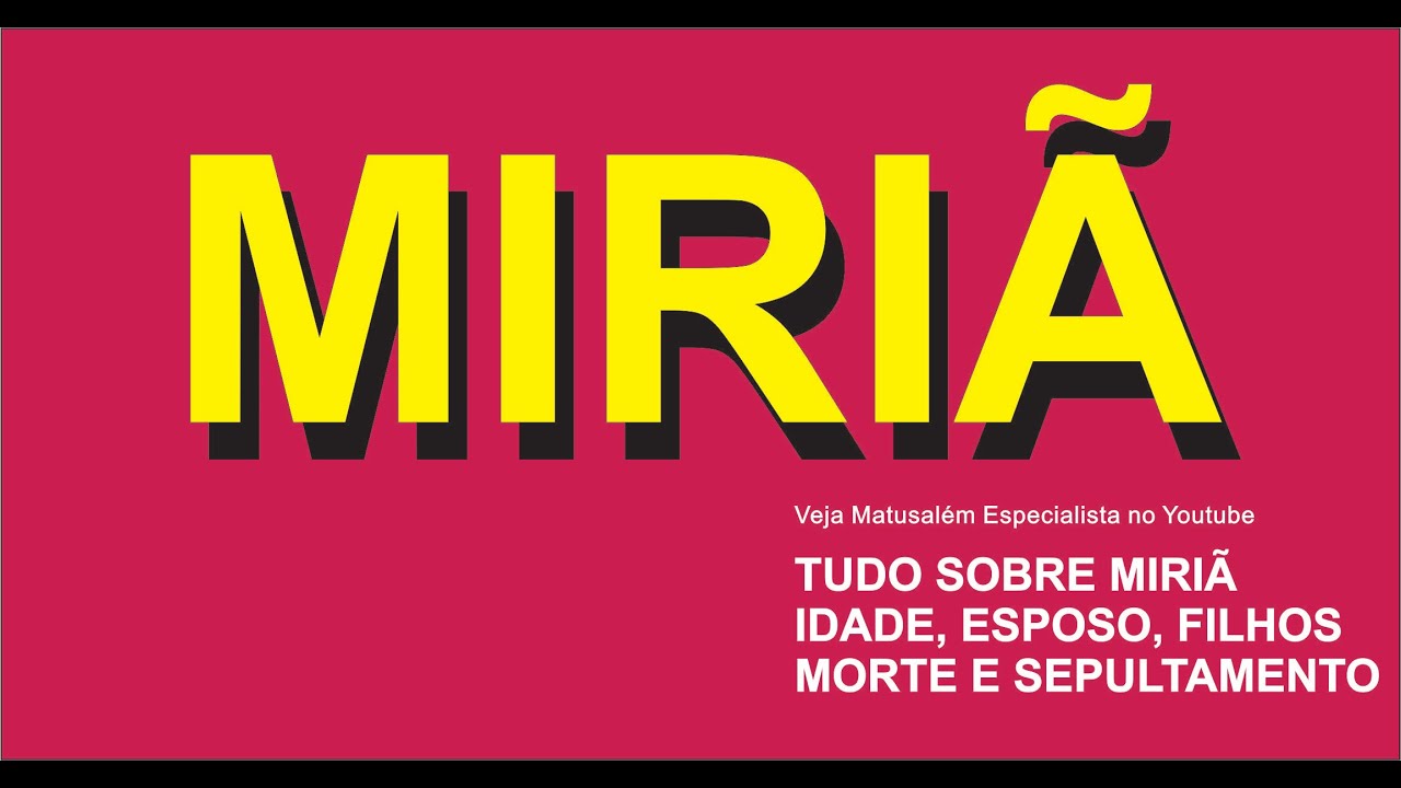 PREGAÇÃO SOBRE MIRIÃ