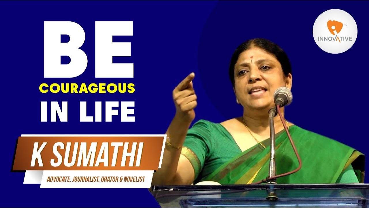 Be Courageous in Life - Advocate Sumathi Best Speech | Innovative Services