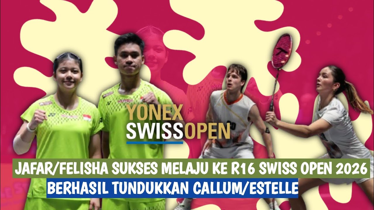 🔴LIVE - Jafar Hidayatullah/Felisha A N Pasaribu Vs Callum Hemming/Estelle Van L - Swiss Open 2026