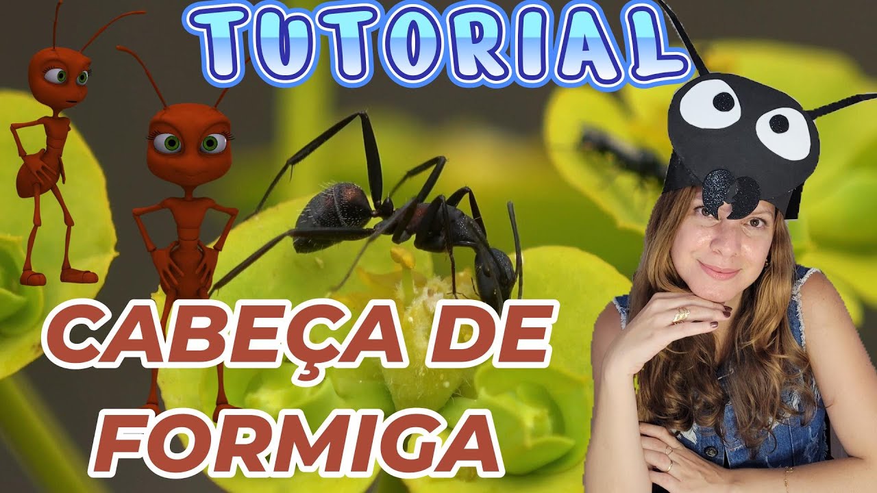 TUTORIAL COMO FAZER UMA CABEÇA DE FORMIGA DE EVA