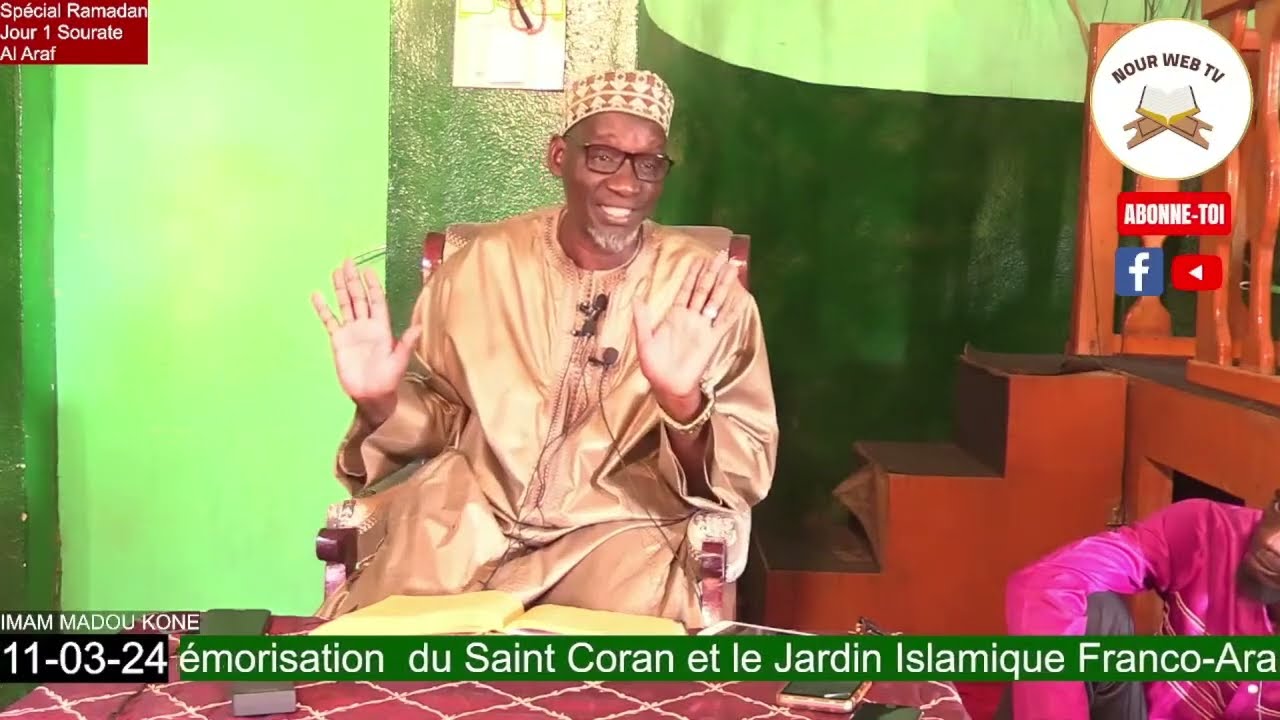 Tafsir du 11 03 24 Ramadan Jour 1 Imam Madou Koné Sourate Al Araf à partir du verset 186