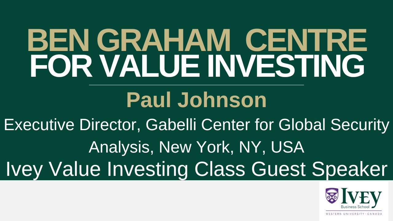 Ivey Business School&rsquo;s Value Investing Program | Paul Johnson