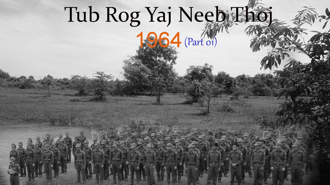 July 1, 2024 Keeb Kwm Tub Rog Yaj Neeb Thoj 1964  Part 01