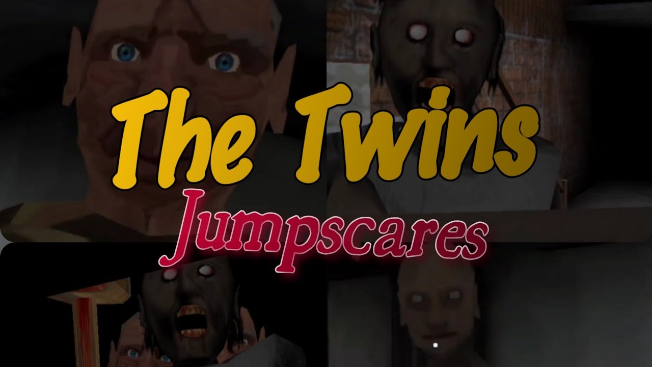 The Twins All Jumpscares#3