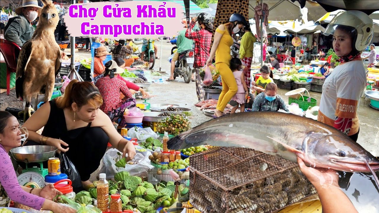 Độc đáo: Chợ cửa khẩu quốc tế Campuchia - Chợ Thường Phước