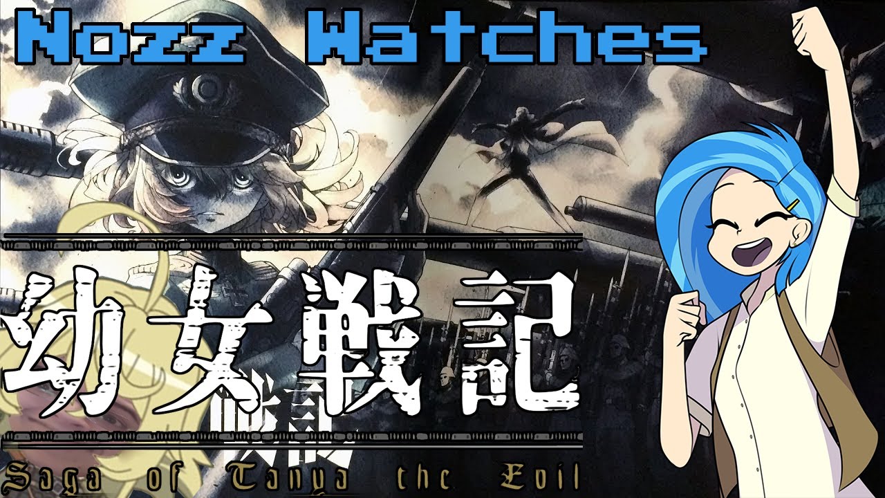 Nozz Watches Youjo Senki Movie (The Saga of Tanya The Evil Movie)