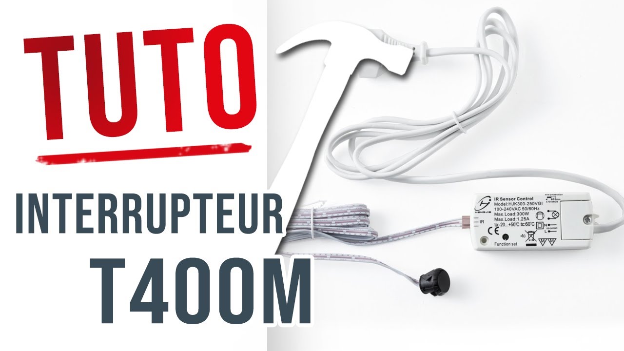 Montage interrupteur infrarouge T400M