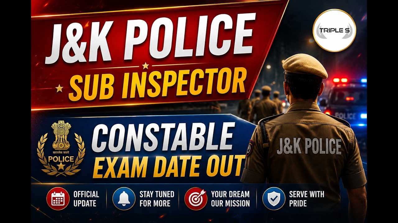 JKPSI JKP CONSTABLE EXAM DATE OUT @TripleSClasses