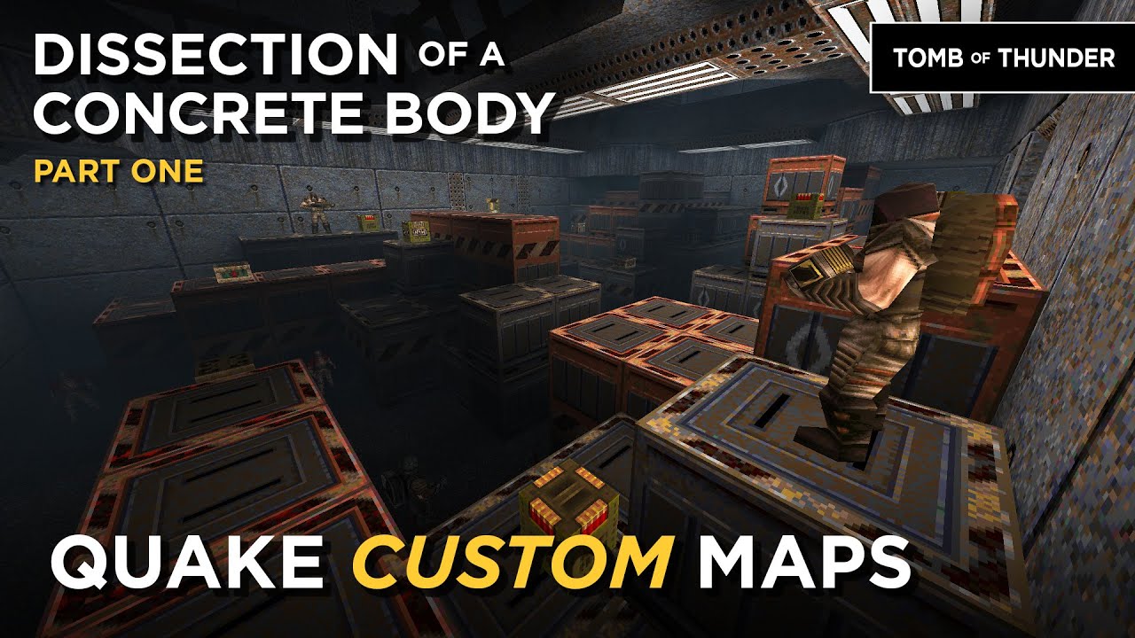 Quake Maps - Dissection of a Concrete Body (part one)