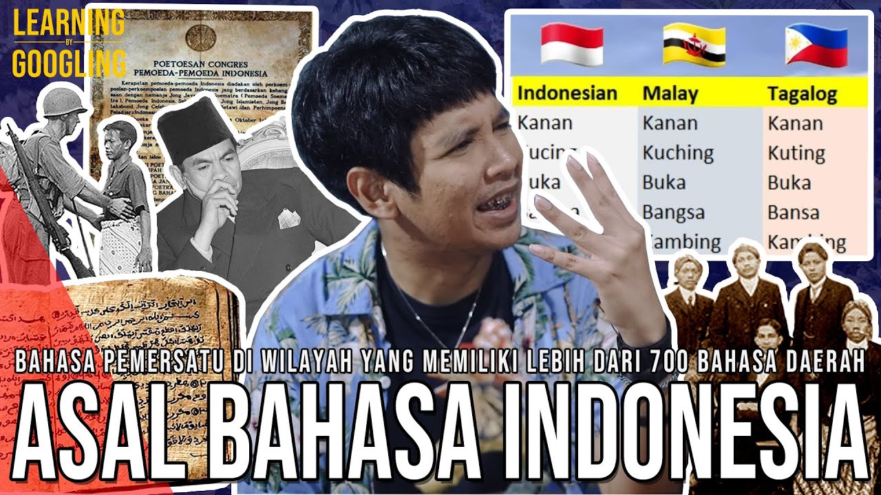Darimana ASAL BAHASA INDONESIA? Kenapa Dipilih Jadi Bahasa Pemersatu? Ditentang! |LearningByGoogling