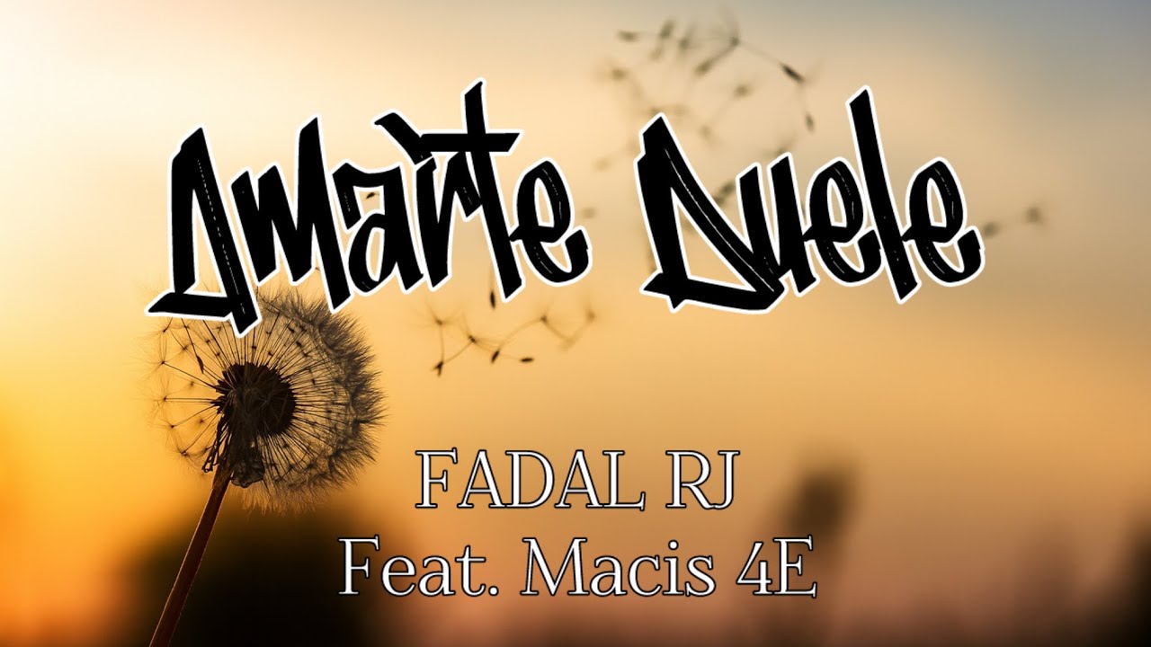 AMARTE DUELE - FADAL RJ Feat. Macis 4E (Prod. By Macis 4E)