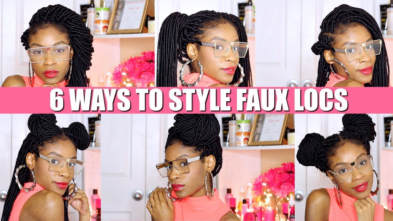 6 Ways to Style Faux Locs ►Natural Hair Protective Styles