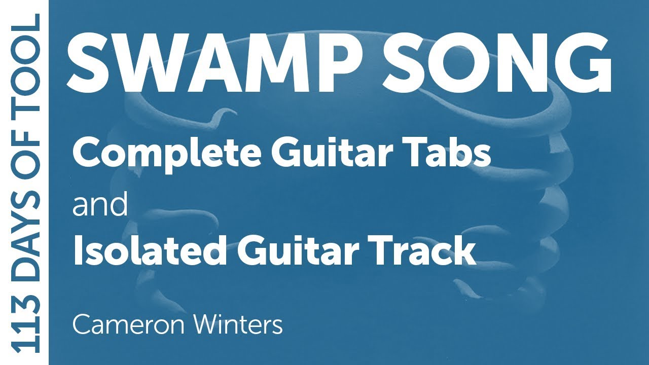 Tool - Swamp Song - Guitar Cover / Tabs / Isolated Guitar