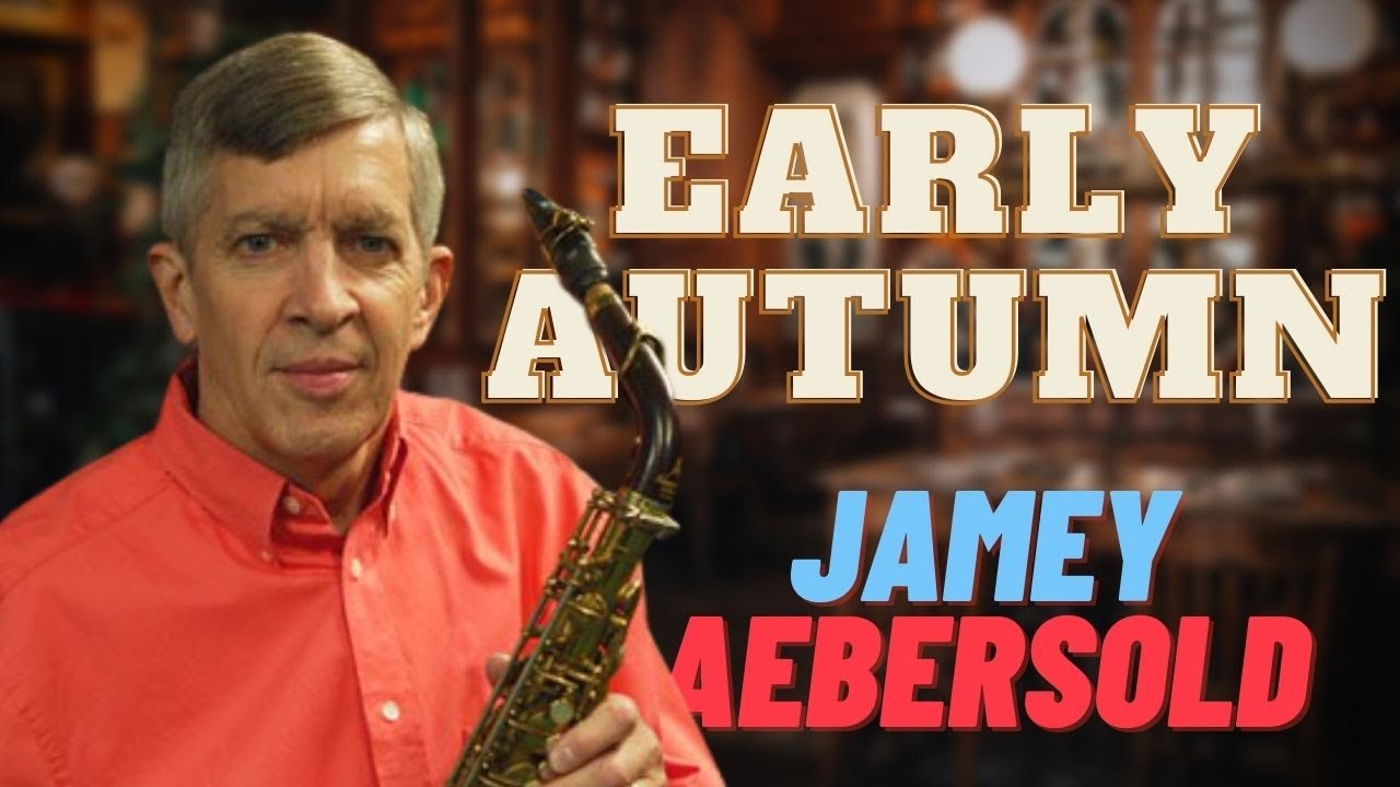 Jazz Backing Track Early Autumn Jamey Aebersold