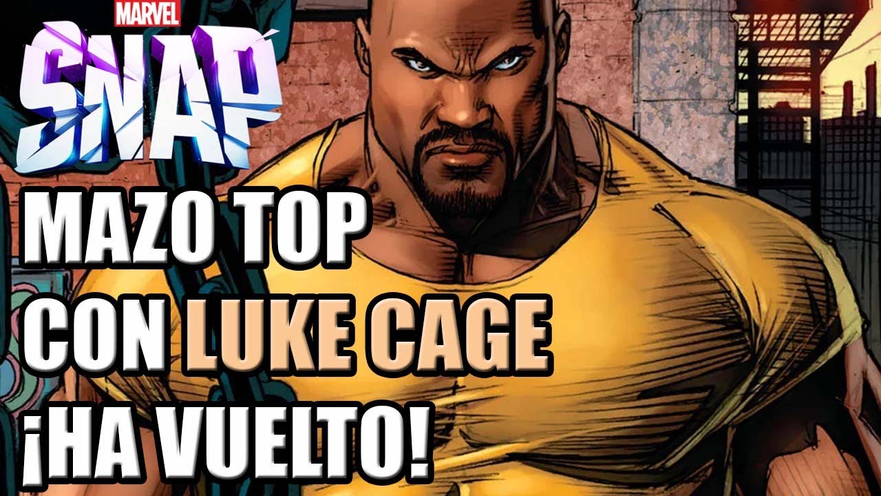 Mazo TOP con LUKE CAGE ¡HE IS BACK! | MARVEL SNAP