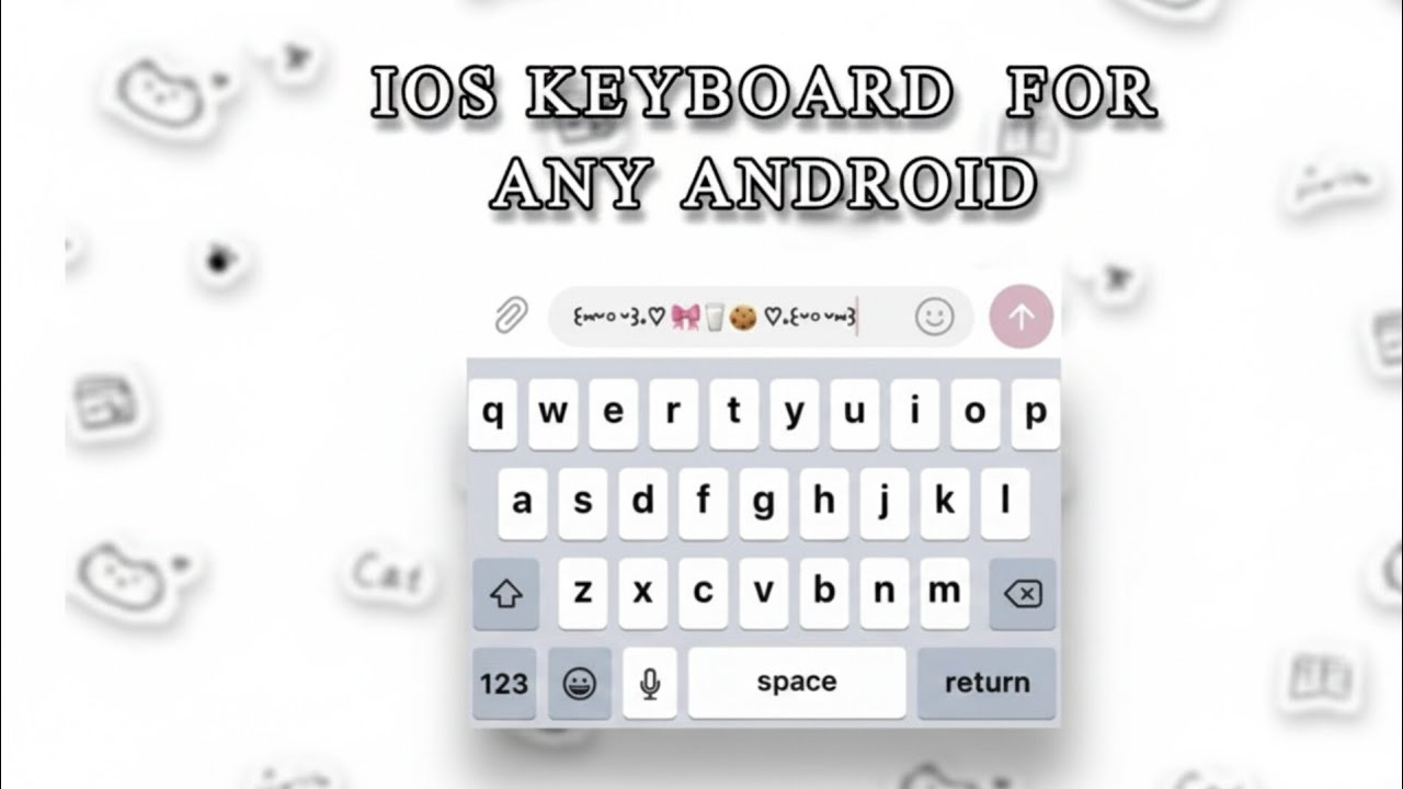 IOS keyboard for andorid  🎀💗🌷