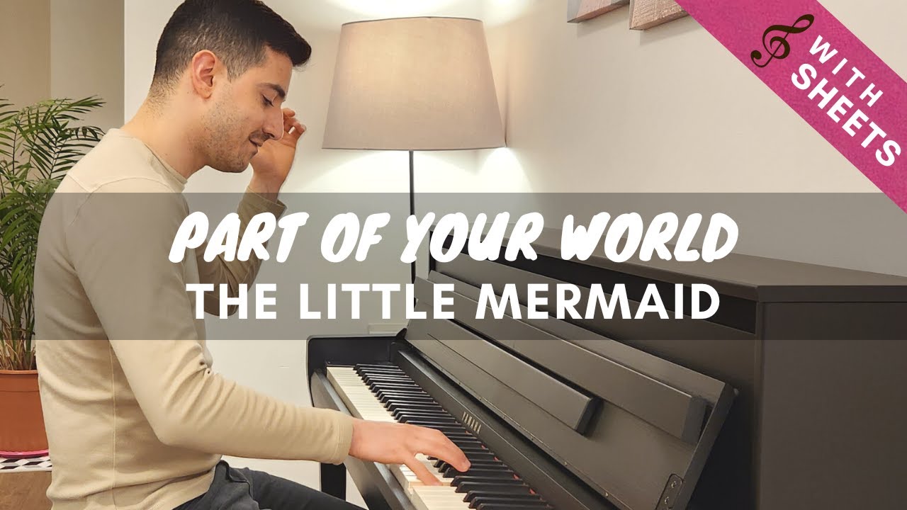 Part of Your World (The Little Mermaid 2023) Piano Cover with Sheets