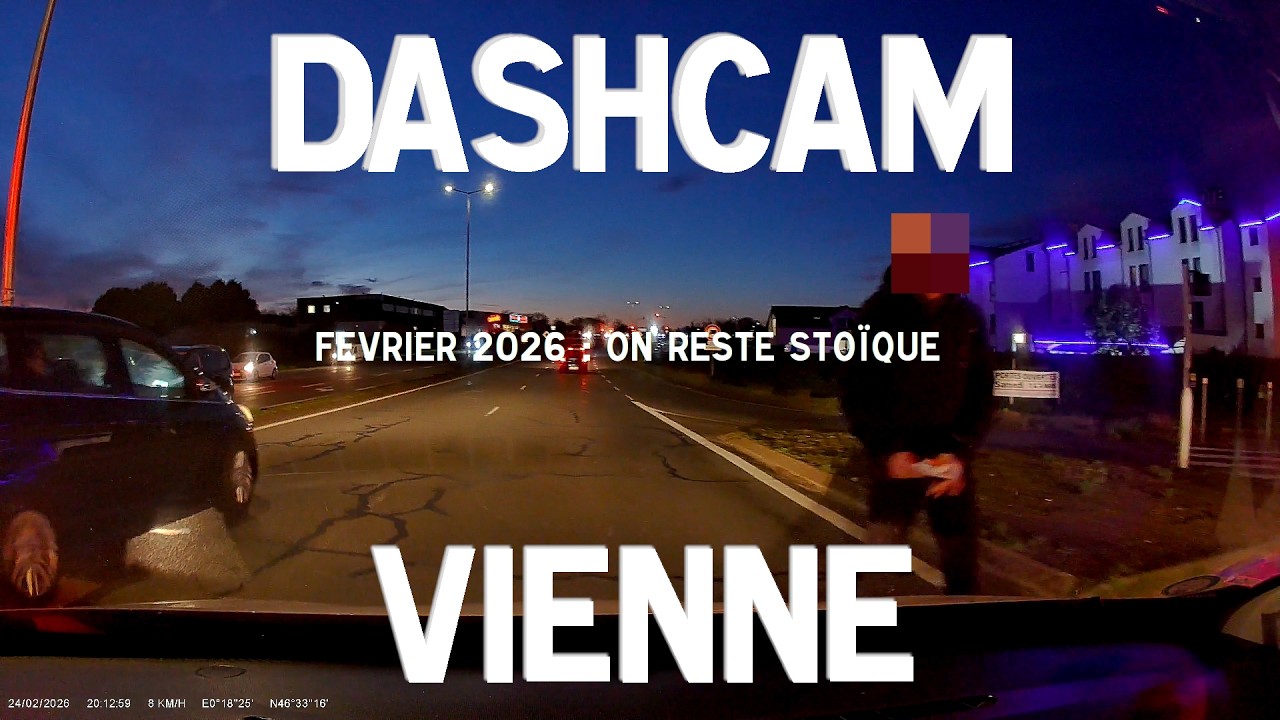 Dashcam Vienne - Février 2026 - Vos vidéos
