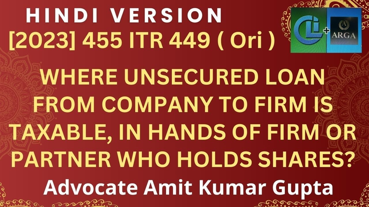 WHERE UNSECURED LOAN FROM COMPANY TO FIRM IS TAXABLE, IN HANDS OF FIRM OR PARTNER WHO HOLDS SHARES?