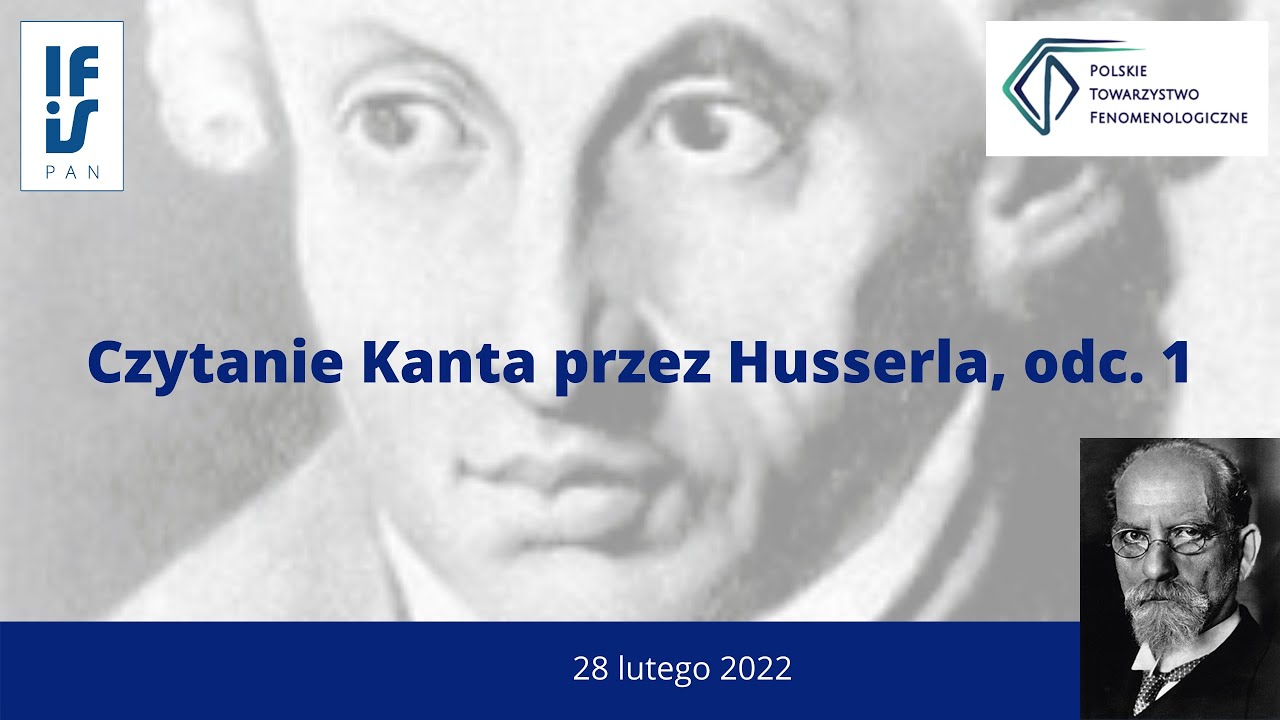 Czytanie Kanta przez Husserla odc. 1