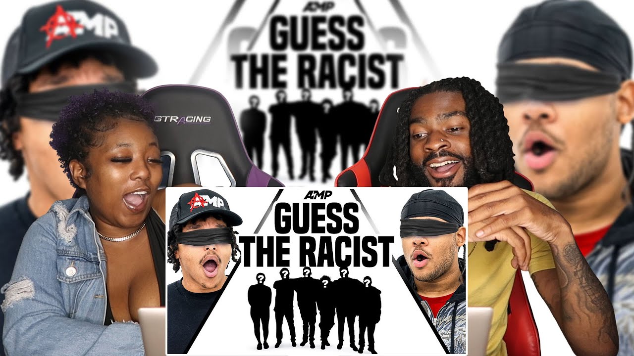 AMP GUESS THE RACIST | REACTION