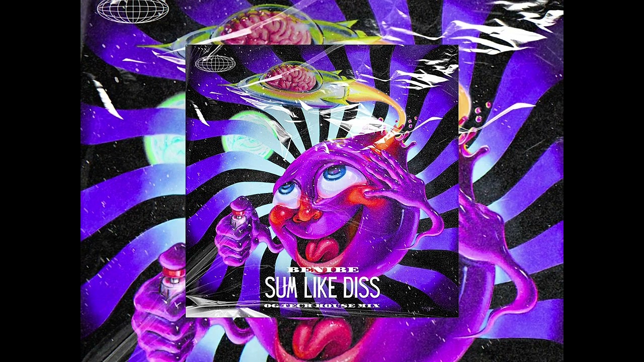 BENIBE - “Sum Like Diss” (Original Mix)