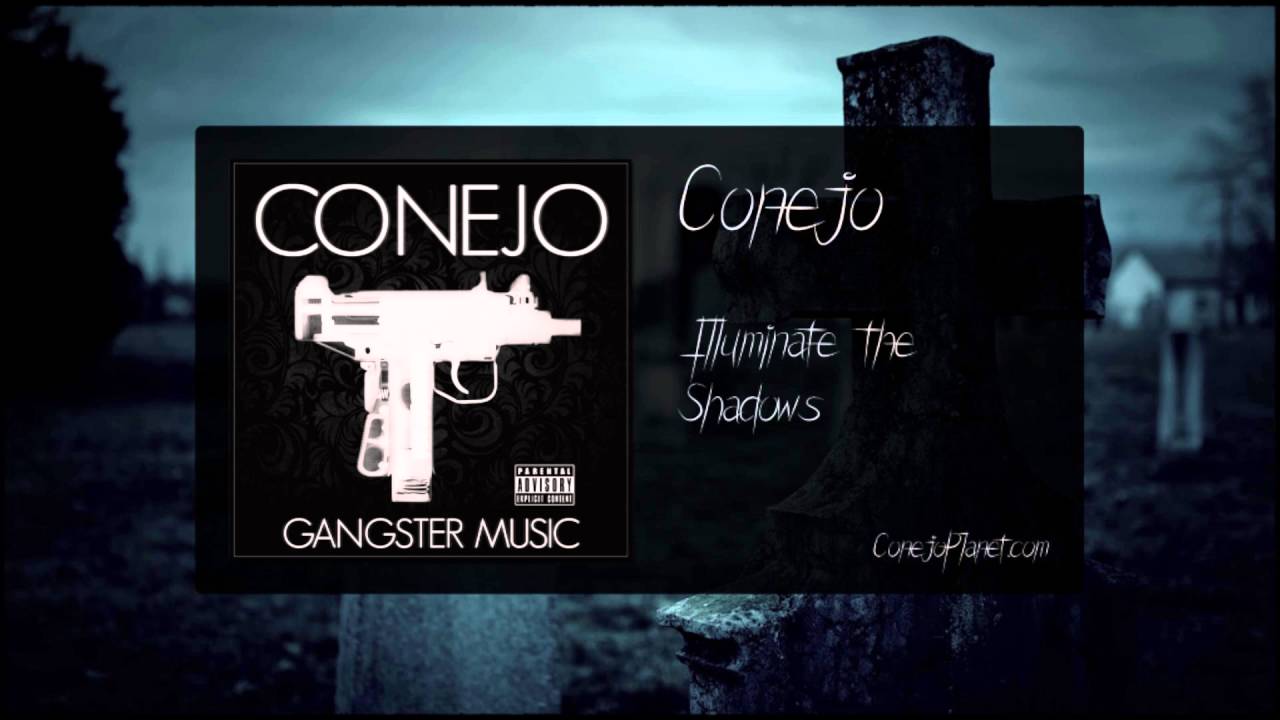 Conejo - Illuminate the Shadows (Gangster Music, 2016)