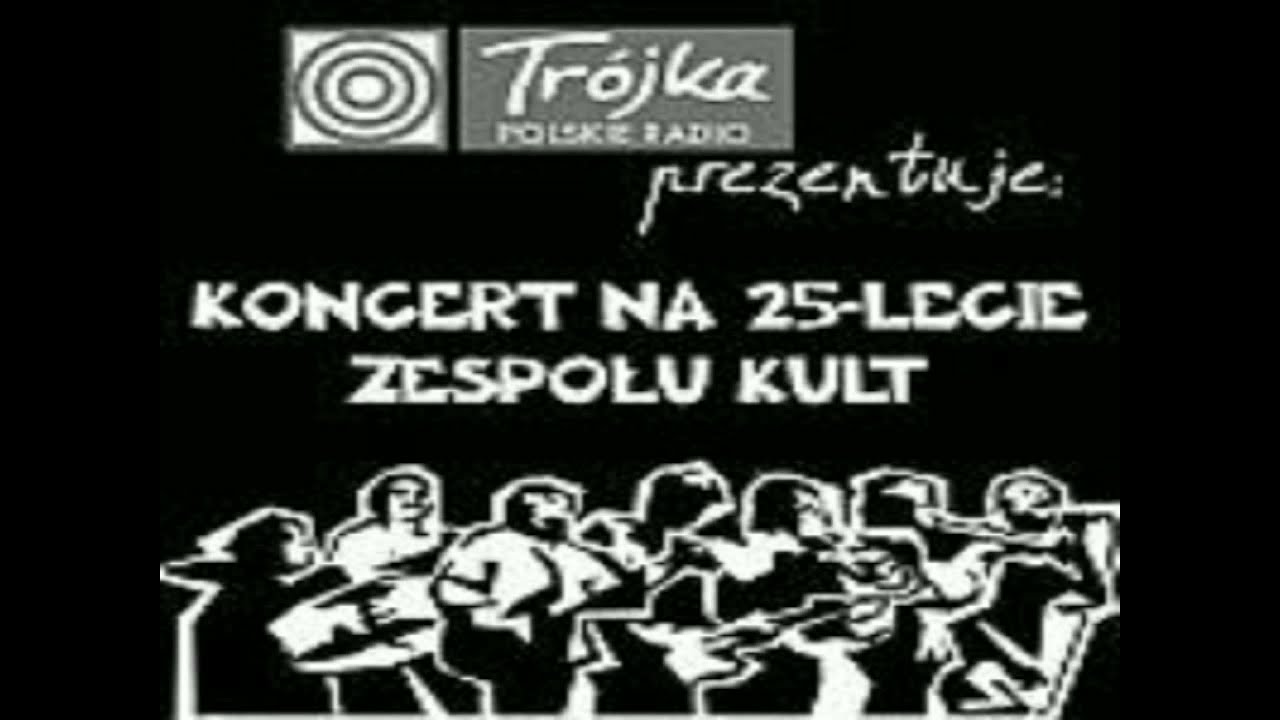 KULT - 2007 Warszawa Tr&oacute;jka 25-lecie zespołu      LIVE / KONCERT