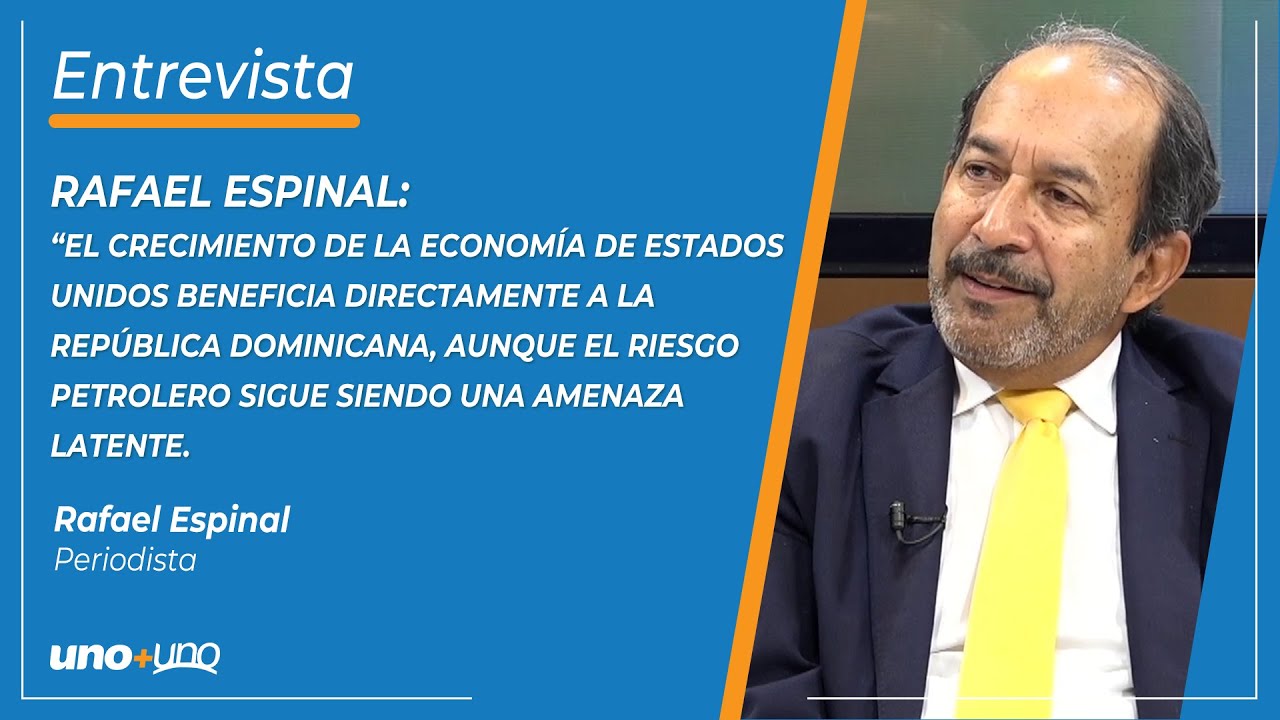 “El crecimiento de la economía de Estados Unidos beneficia directamente a la República Dominicana
