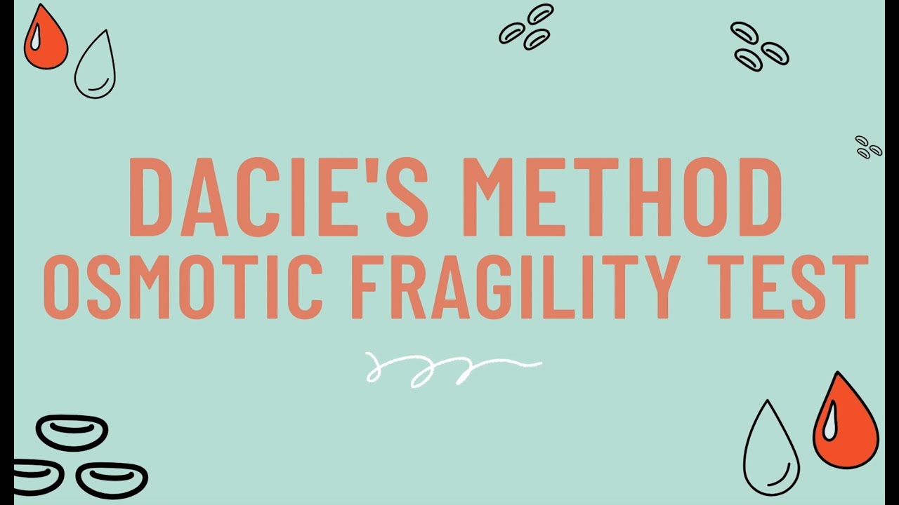 Osmotic Fragility Test Demonstration - Dacie's Method