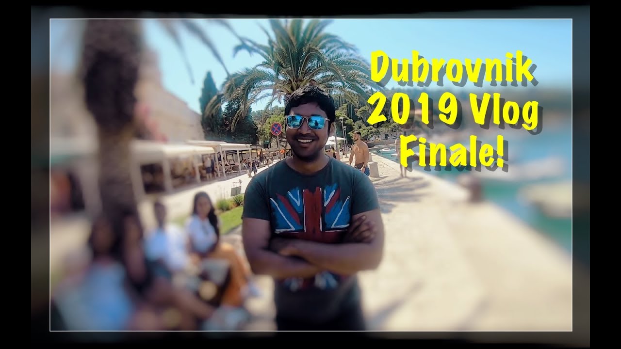 DUBROVNIK, CROATIA 2019 Vlog Finale