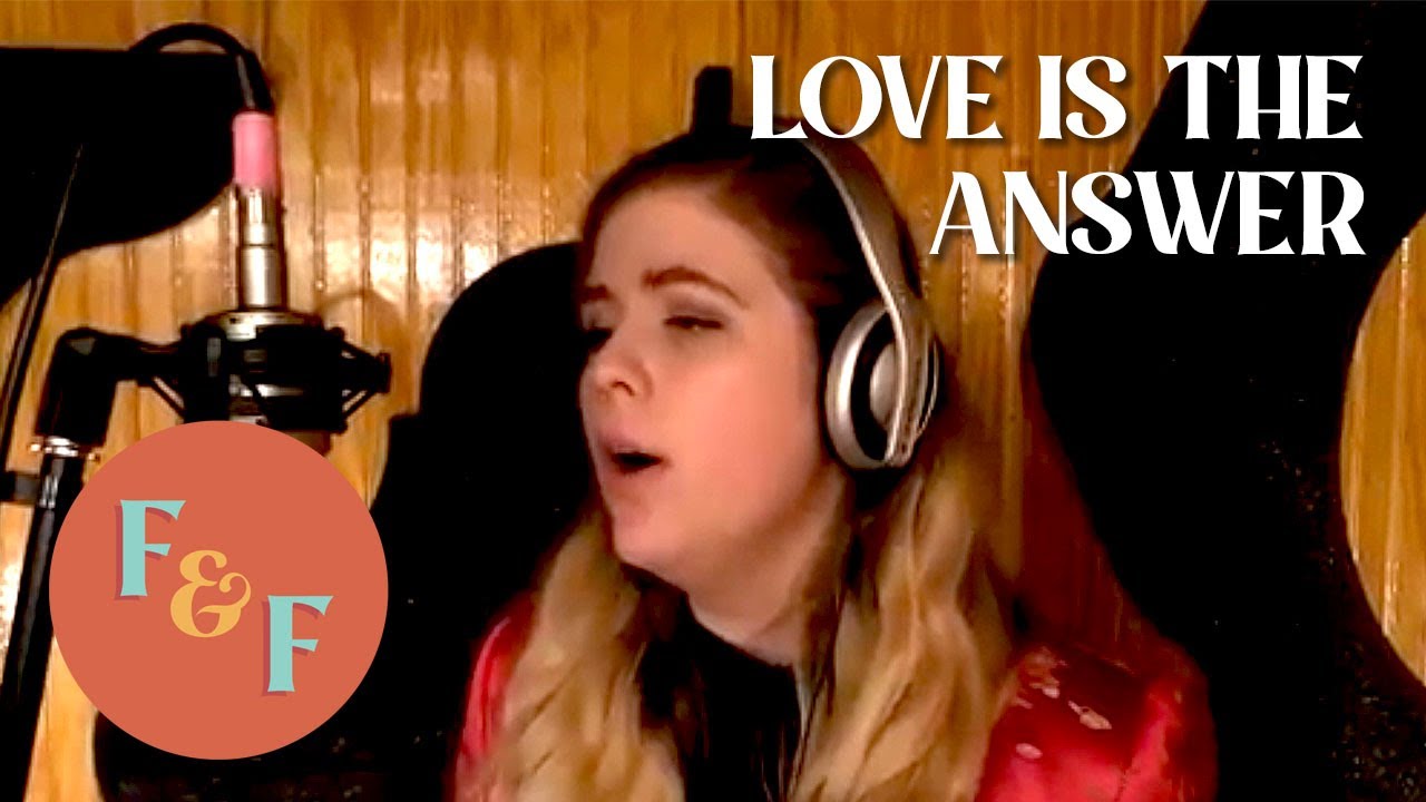 Love Is The Answer (Cover) Todd Rundgren by Foxes and Fossils