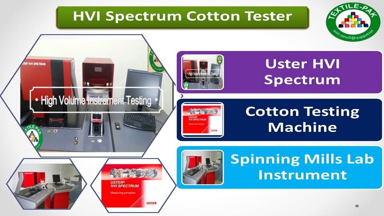 Spinning Lab Test| HVI Spectrum Operate| Cotton Tester| Uster HVI Spectrum| HVI |Textile Pak.