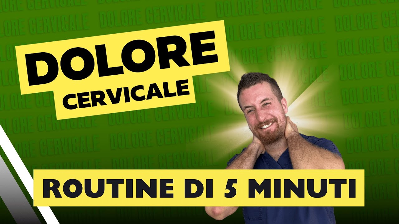 DOLORE AL COLLO/CERVICALE - ROUTINE EFFICACE di 5 MINUTI