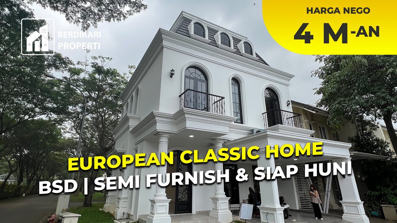 EUROPEAN CLASSIC HOME BSD | SEMI FURNISH & SIAP HUNI - CLUSTER ASSANA VANYA PARK - BSD CITY