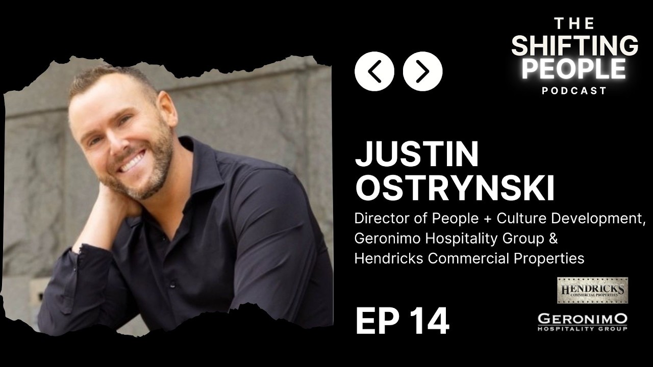 The Shifting People Podcast - Episode #14: Building a People-Centric Workplace with Justin Ostrynski