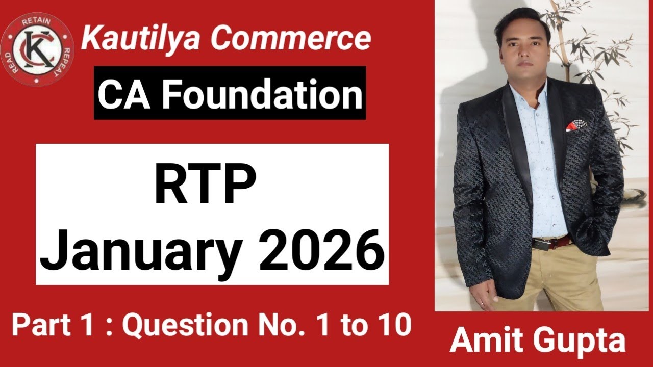 CA Foundation : RTP January2026 | Question No.1 to 10