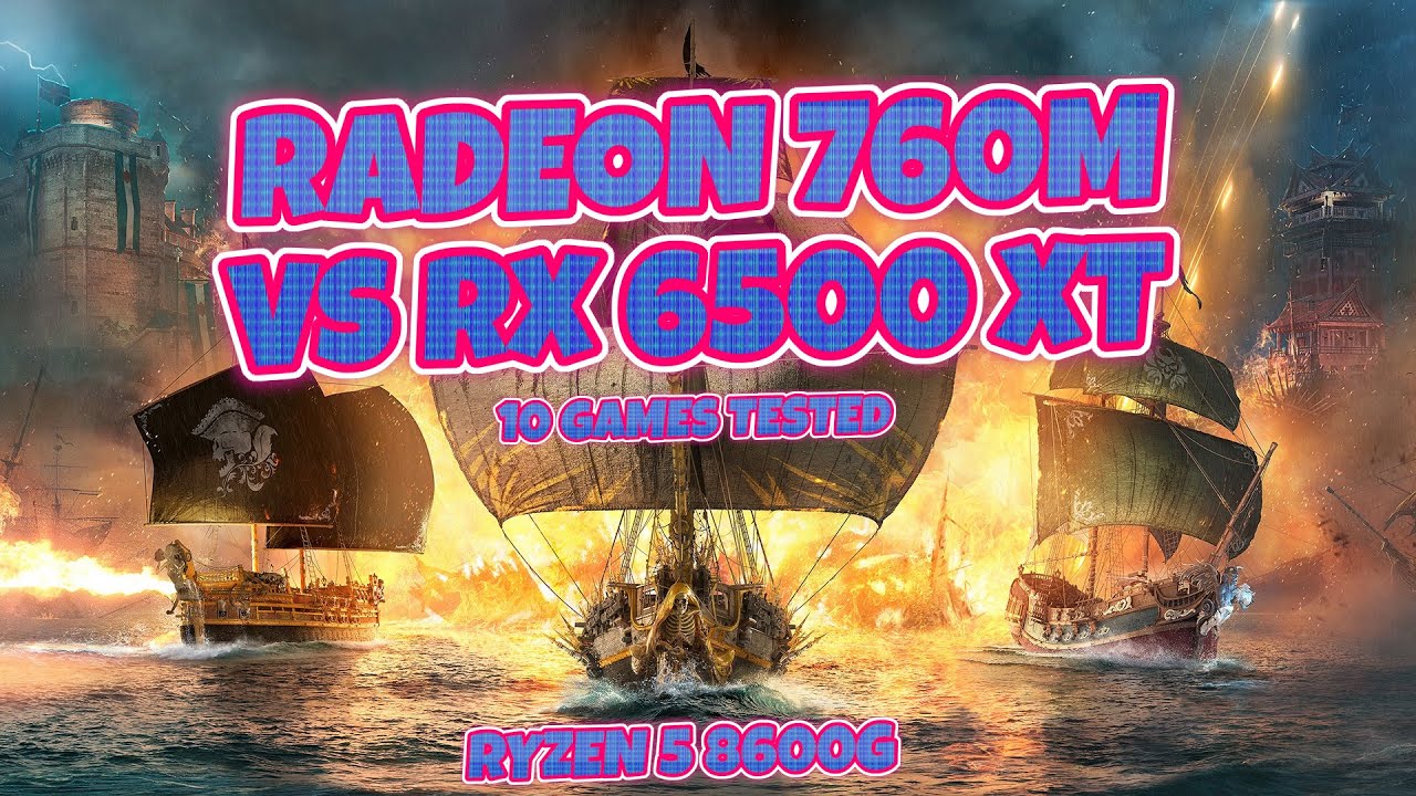 Ryzen 5 8600G vs RX 6500 XT -- 10 Games Tested -- RADEON 760M