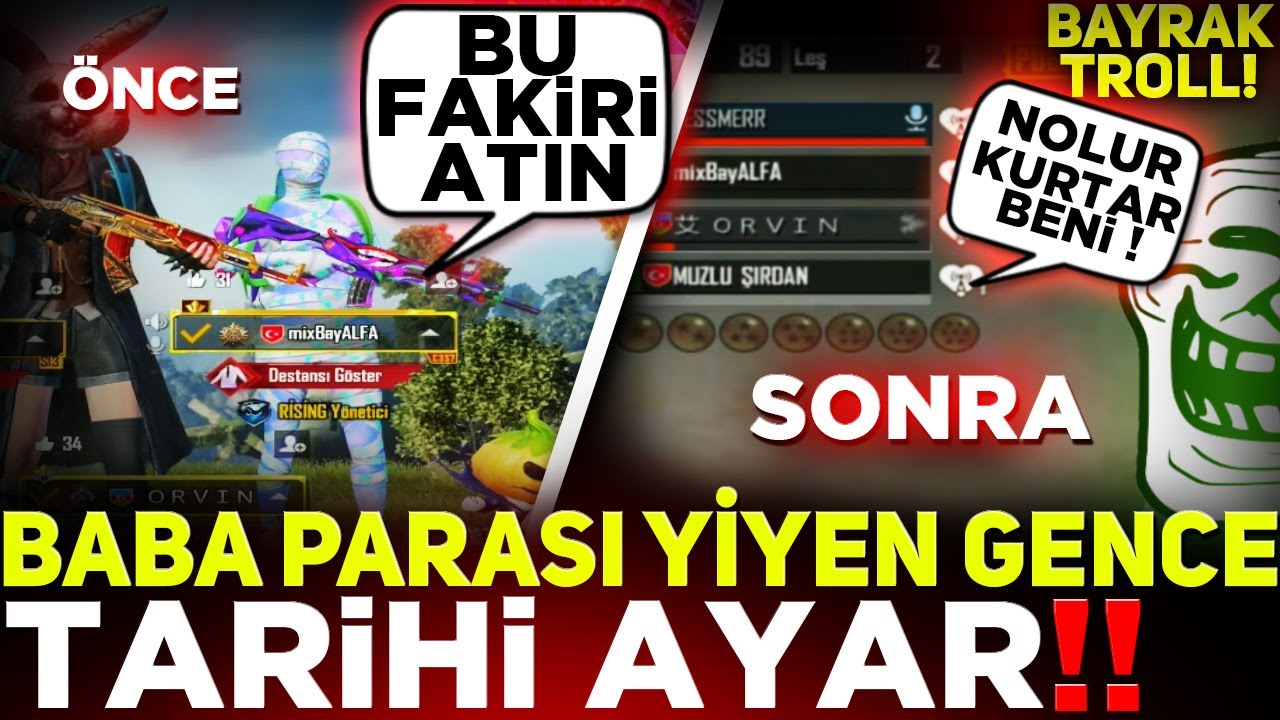 BABA PARASI YİYEN GENÇ BENİMLE DALGA GEÇTİ, FAKİR DEDİ ! PUBG MOBİLE BAYRAK TROLL
