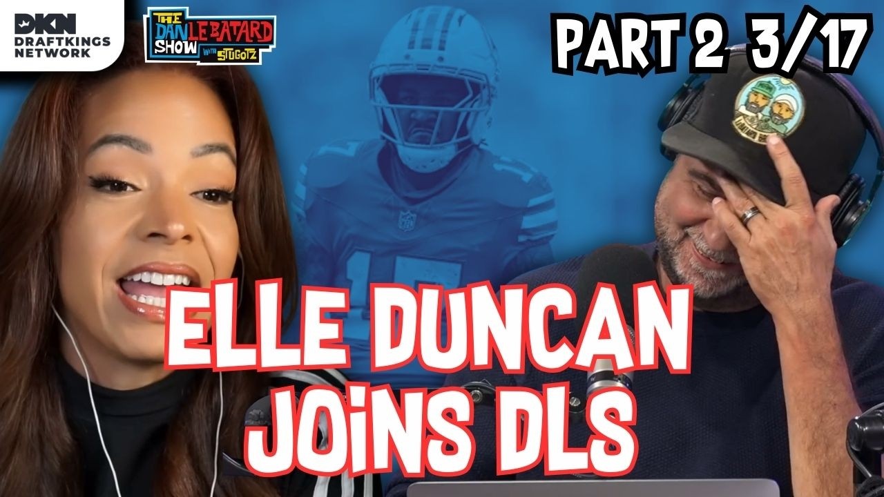 Jaylen Waddle is a Bronco (ft. Elle Duncan) | DLS 3/17/26 Part 2
