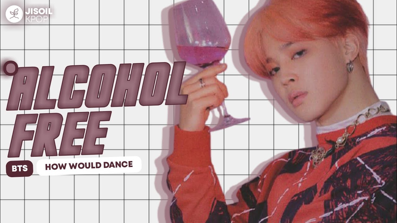 How Would BTS perform 'Alcohol-Free' (TWICE) — BTS Alcohol-Free Dance Position/Formation