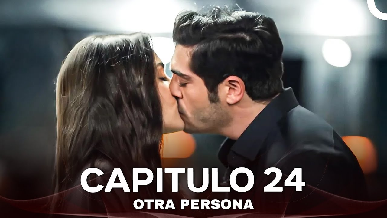 Otra Persona Cap&iacute;tulo 24 (Doblado En Espanol)