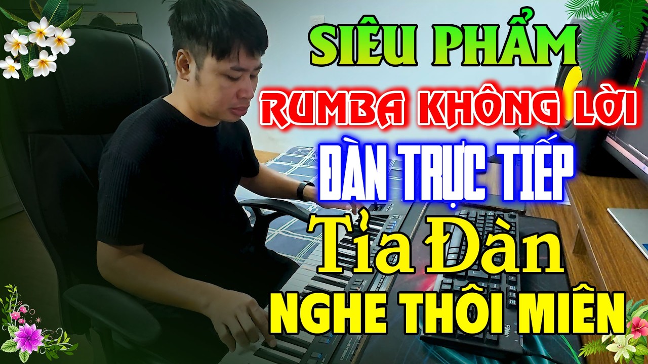 Siêu Phẩm Rumba Không Lời - Tỉa Đàn Nghe Cuốn 