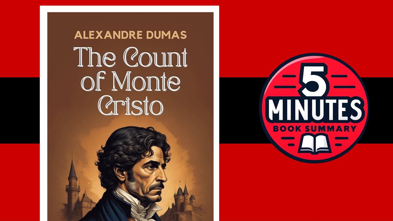 The Count of Monte Cristo | by Alexandre Dumas | 5-minute Book Summary